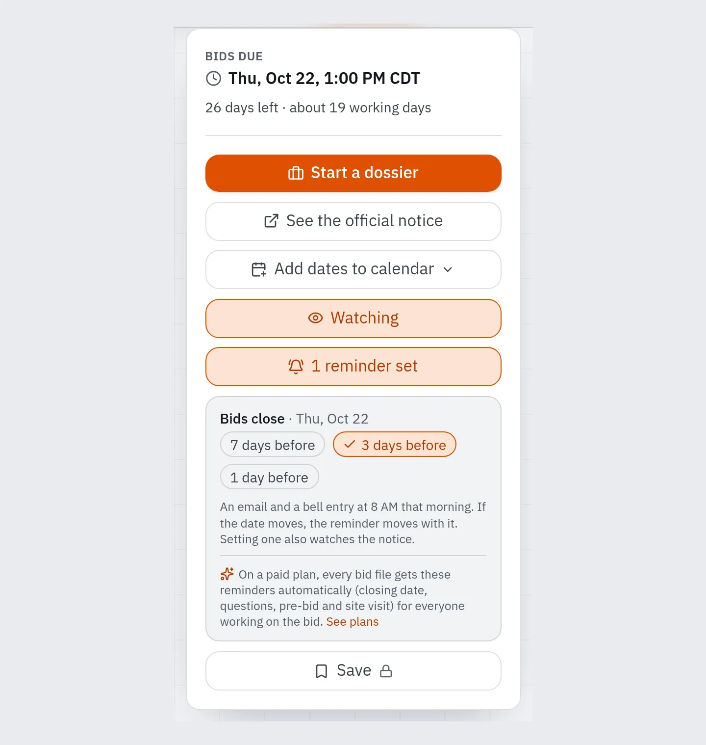 A notice's side column on a free account. Bids due Thursday, October 22, 1:00 PM CDT, 26 days and about 19 working days away. Below are Start a dossier, See the official notice, Add dates to calendar, Watching, and “1 reminder set”. The open panel shows Bids close with 7 days, 3 days and 1 day before, with 3 days selected, and says an email and a bell entry arrive at 8 AM that morning and move with the date. A note adds that on a paid plan every bid file gets these reminders automatically, for everyone working on the bid. Save carries a lock.
