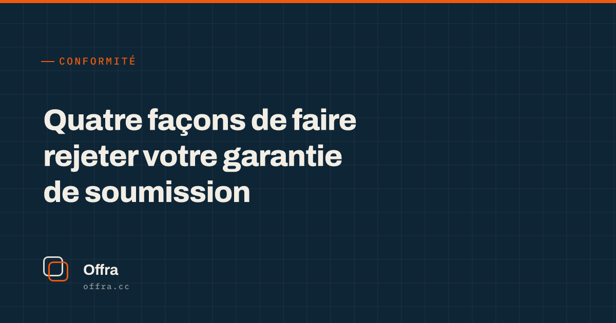 Une carte Offra affichant « Quatre façons de faire rejeter votre garantie de soumission »