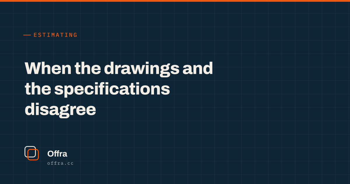 An Offra card reading "When the drawings and the specifications disagree"